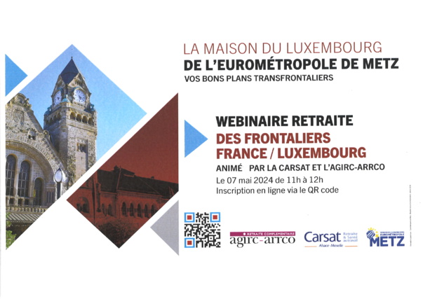 WEBINAIRE RETRAITE DES FRONTALIERS FRANCE/LUXEMBOURG mardi 7 mai 2024